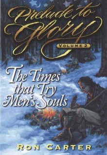 Prelude to Glory Vol. 2: The Times That Try Men's Souls - Ron Carter