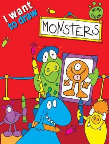 I Want to Draw Monsters - Simon Abbott