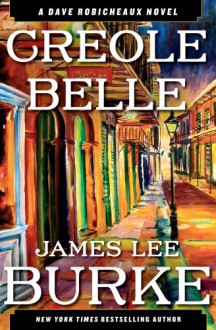 Creole Belle - James Lee Burke