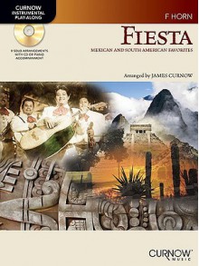 Fiesta: Mexican and South American Favorites: F Horn - James Curnow