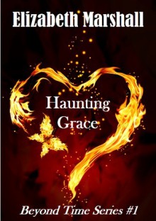 Haunting Grace - Elizabeth Marshall