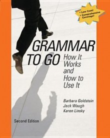 Grammar to Go: How It Works and How to Use It - Jack Waugh