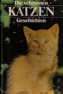 Die schönsten Katzengeschichten - Various