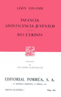 Infancia - Adolescencia - Juventud. Recuerdos. (Sepan Cuantos, #394) - Leo Tolstoy