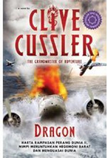 Dragon (Dirk Pitt, #10) - Clive Cussler