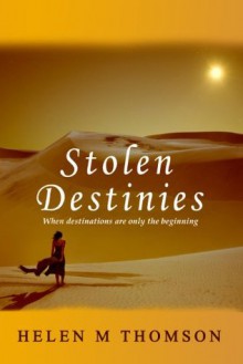 Stolen Destinies - Helen Thomson