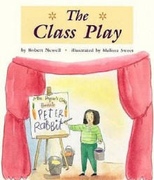 Class Play - Robert Newell, Melissa Sweet