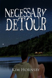 Necessary Detour - Kim Hornsby