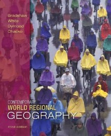 Contemporary World Regional Geography - Michael Bradshaw, George White, Joseph Dymond