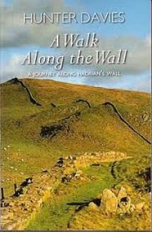 A Walk Along the Wall - Hunter Davies