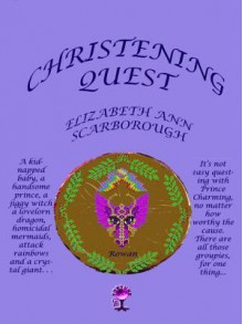 The Christening Quest - Elizabeth Ann Scarborough