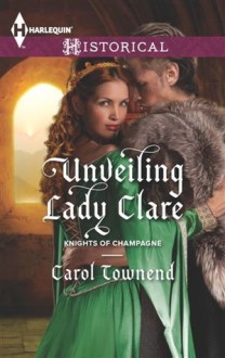 Unveiling Lady Clare - Carol Townend