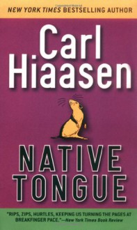 Native Tongue - Carl Hiaasen