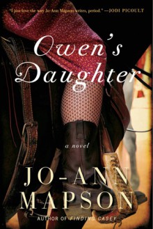 Owen's Daughter: A Novel - Jo-Ann Mapson