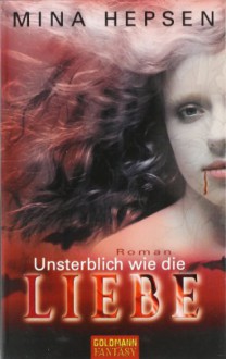 Unsterblich wie die Liebe - Mina Hepsen, Gertrud Wittich