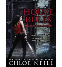 House Rules - Chloe Neill, Sophie Eastlake