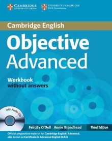 Objective Advanced Workbook Without Answers with Audio CD - Felicity O'Dell, Annie Broadhead