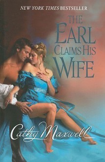 The Earl Claims His Wife - Cathy Maxwell