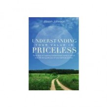 Understanding your value is priceless - Alison Johnson