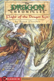 Flight of the Dragon Kyn - Susan Fletcher, Rebecca Guay