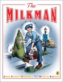 The Milkman - Carol Foskett Cordsen, Douglas B. Jones