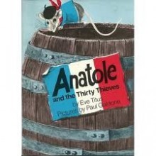 Anatole and the Thirty Thieves - Eve Titus