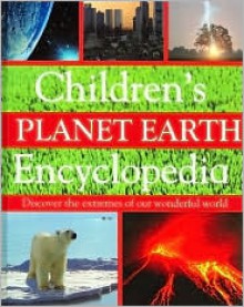 Children's Planet Earth Encyclopedia - Jen Green