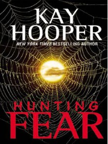 Hunting Fear - Kay Hooper