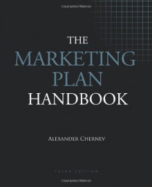 The Marketing Plan Handbook - Alexander Chernev