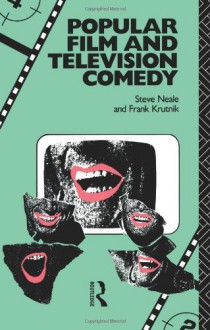 Popular Film and Television Comedy - Steve Neale, Frank Krutnik