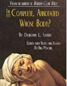 Whose Body? (Lord Peter Wimsey Mysteries, #1) - Dorothy L. Sayers, Bill Peschel