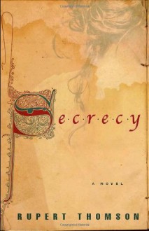 Secrecy - Rupert Thomson