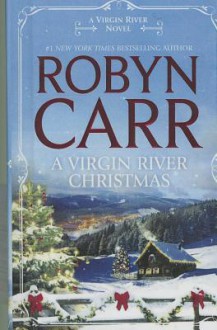 A Virgin River Christmas - Robyn Carr