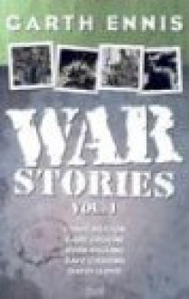 War Stories VOL 01 - Garth Ennis, Chris Weston, Gary Erskine, John Higgins