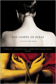 The Gospel of Judas: A Novel - Simon Mawer