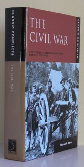 Civil War: A Historical Account of America's War of Secession - William C. Davis