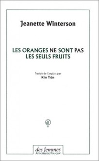 Les oranges ne sont pas les seuls fruits - Jeanette Winterson