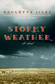 Stormy Weather - Paulette Jiles