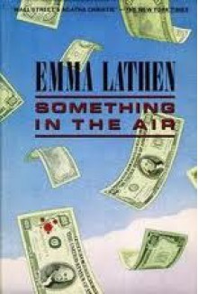 Something in the Air - Emma Lathen