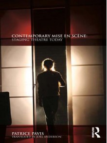 La Mise en Scene Contemporaine - Patrice Pavis