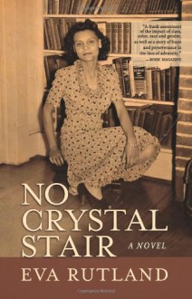 No Crystal Stair - Eva Rutland