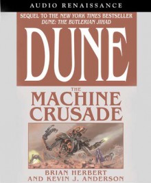 The Machine Crusade - Brian Herbert, Scott Brick, Kevin J. Anderson, Scott Sowers