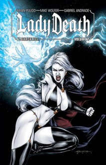 Lady Death Volume 2 - Mike Wolfer, Brian Pulido, Gabriel Andrade