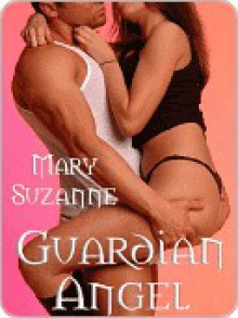 Guardian Angel - Mary Suzanne