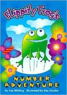 Flippity Frog's Number Adventure - Sue Whiting