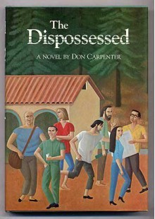 The Dispossessed - Don Carpenter