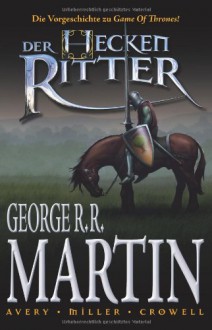 George R. R. Martin: Der Heckenritter Graphic Novel, Bd. 1 - 'George R. R. Martin', 'Mike Cromwell', 'Mike Miller', 'Ben Avery'