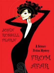 From Afar: A Science Fiction Mystery - John Russell Fearn