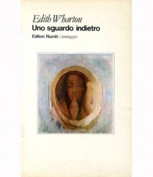 Uno sguardo indietro - Edith Wharton