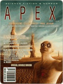 Apex Science Fiction and Horror Digest #12 - Jason Sizemore, Michael West, Maurice Broaddus, Brian Keene, Steven L. Shrewsbury, Cherie Priest, Paul Jessup